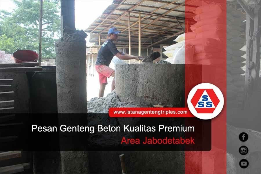 Pesan Genteng Beton Kualitas Premium Area Jabodetabek